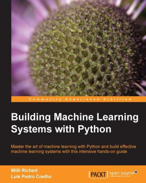 Cover of the book Building Machine Learning Systems with Python by Willi Richert, Luis Pedro Coelho, Packt Publishing