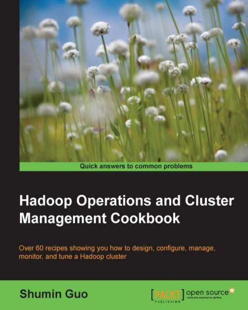 Cover of the book Hadoop Operations and Cluster Management Cookbook by Shumin Guo, Packt Publishing