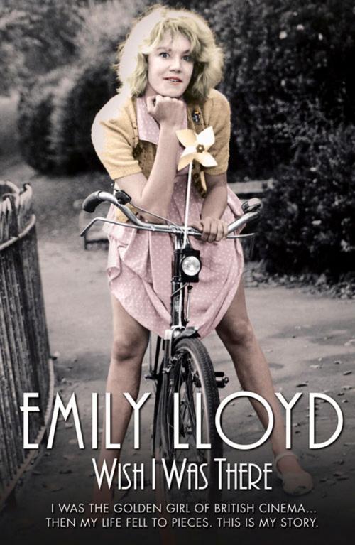 Cover of the book Wish I Was There by Emily Lloyd, John Blake