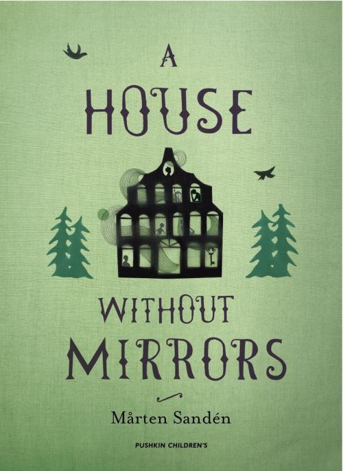 Cover of the book A House Without Mirrors by Marten Sanden, Steerforth Press