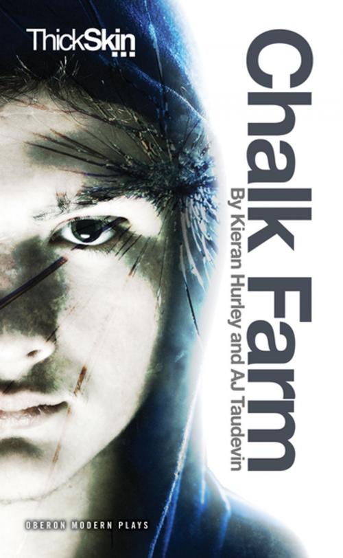 Cover of the book Chalk Farm by AJ Taudevin, Kieran Hurley, Oberon Books