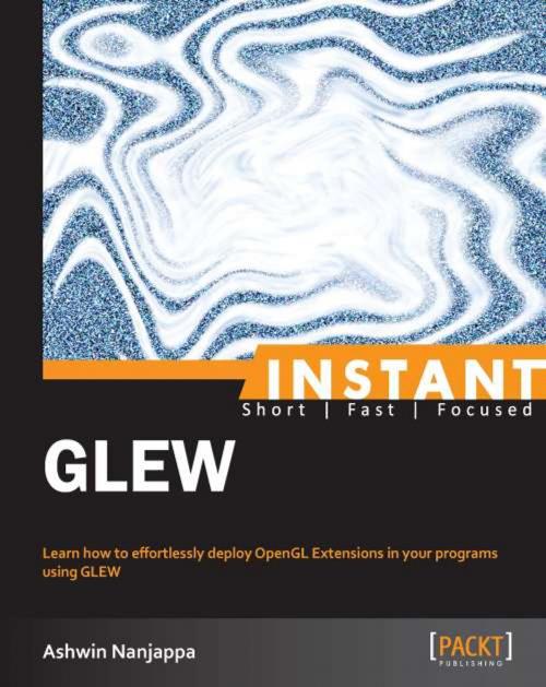 Cover of the book Instant GLEW by Ashwin Nanjappa, Packt Publishing