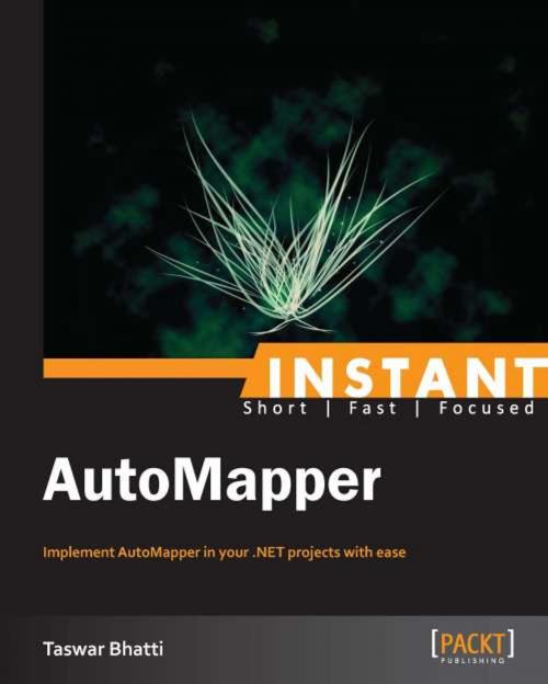 Cover of the book Instant Automapper by Taswar Bhatti, Packt Publishing
