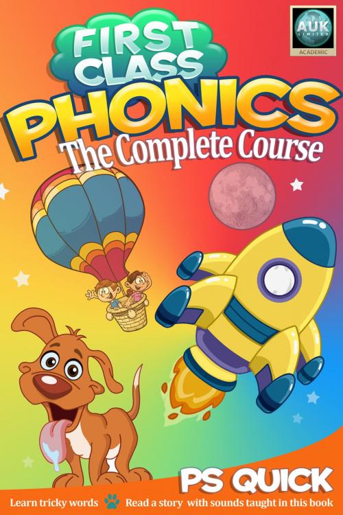 Cover of the book First Class Phonics - The Complete Course by P S Quick, Andrews UK