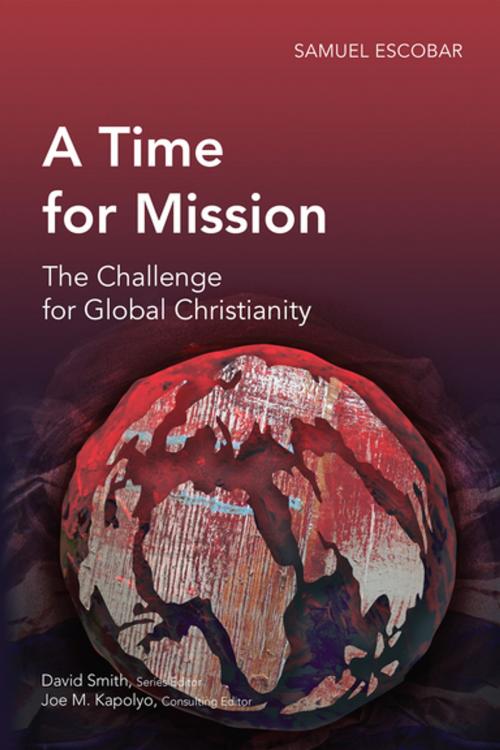 Cover of the book A Time for Mission by Samuel Escobar, Langham Creative Projects