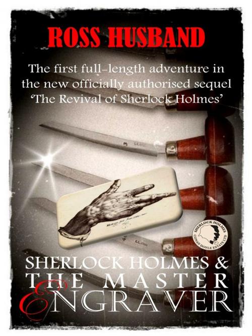 Cover of the book Sherlock Holmes & The Master Engraver by Ross Husband, GlenRoss Editions