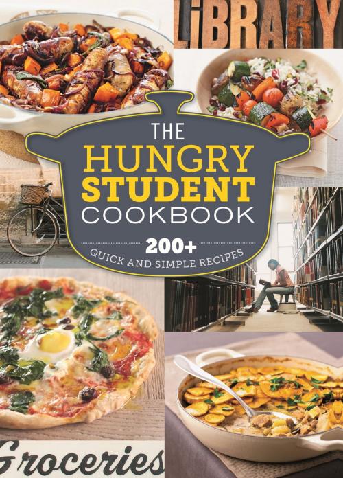 Cover of the book The Hungry Student Cookbook by Spruce, Octopus Books