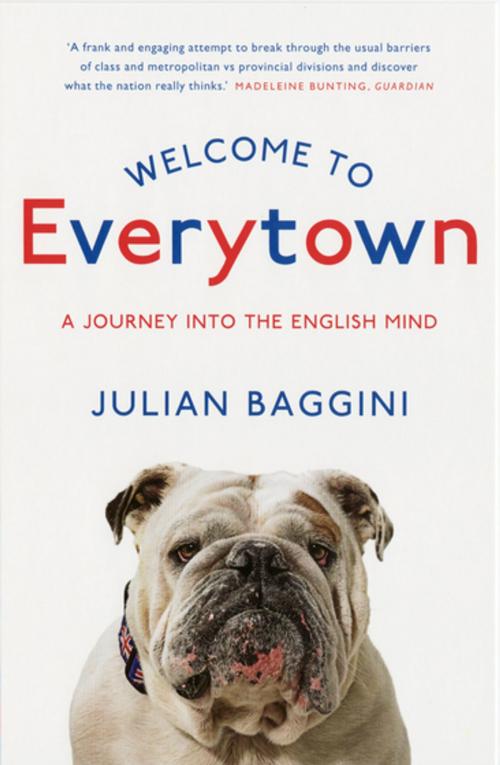 Cover of the book Welcome To Everytown by Julian Baggini, Granta Publications