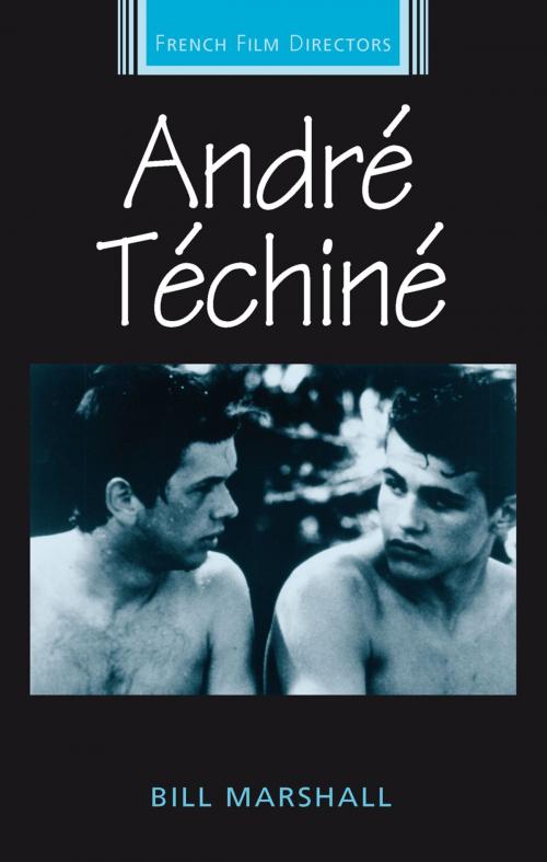 Cover of the book André Téchiné by Bill Marshall, Manchester University Press