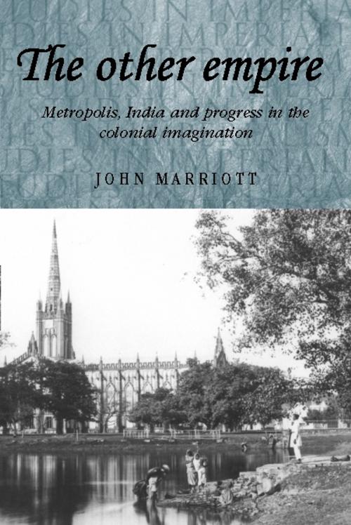 Cover of the book The other empire by John Marriott, Manchester University Press
