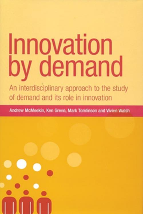 Cover of the book Innovation by demand by , Manchester University Press