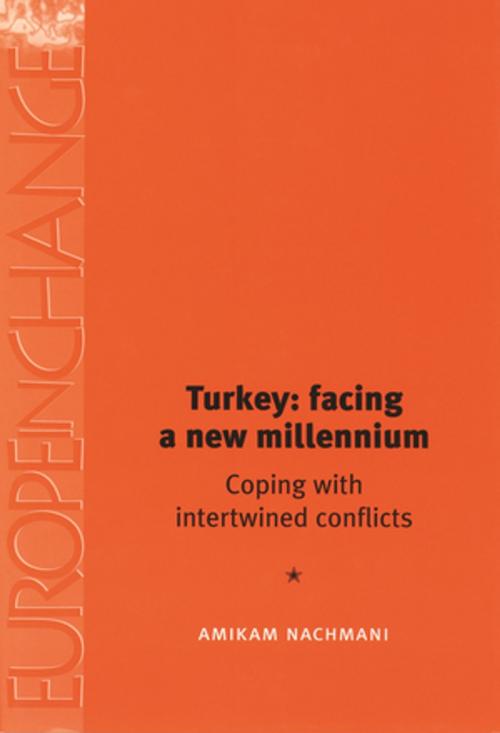 Cover of the book Turkey: facing a new millennium by Amikam Nachmani, Manchester University Press