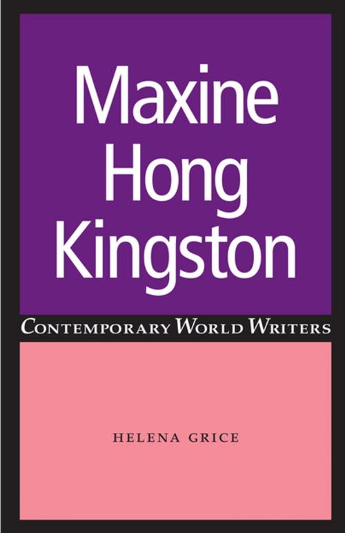 Cover of the book Maxine Hong Kingston by Helena Grice, Manchester University Press