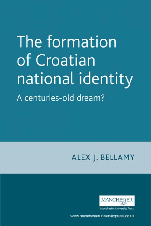 Cover of the book The formation of Croatian national identity by Alex Bellamy, Manchester University Press