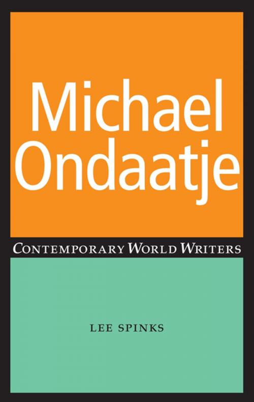 Cover of the book Michael Ondaatje by Lee Spinks, Manchester University Press