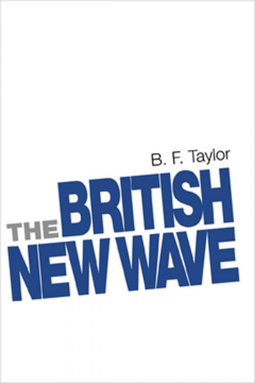Cover of the book The British New Wave by B. F. Taylor, Manchester University Press