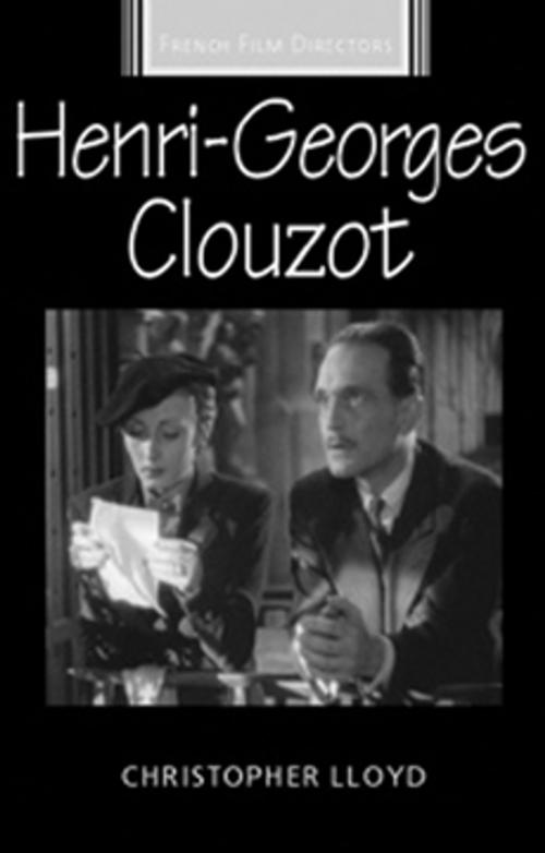 Cover of the book Henri-Georges Clouzot by Christopher Lloyd, Manchester University Press