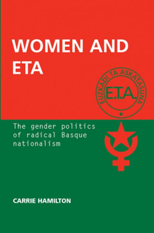 Cover of the book Women and ETA by Carrie Hamilton, Manchester University Press