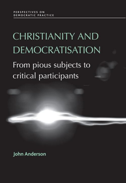 Cover of the book Christianity and democratisation by John Anderson, Manchester University Press