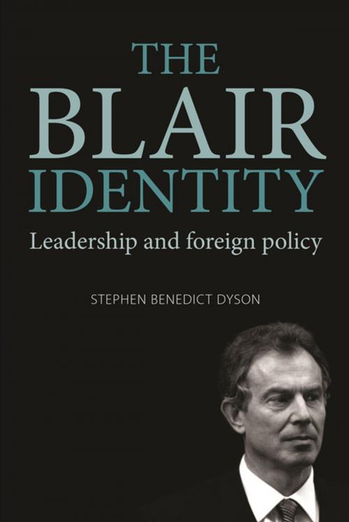 Cover of the book The Blair identity by Stephen Dyson, Manchester University Press
