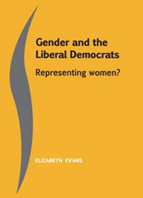Cover of the book Gender and the Liberal Democrats by Elizabeth Evans, Manchester University Press