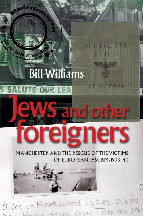 Cover of the book Jews and other foreigners by Bill Williams, Manchester University Press