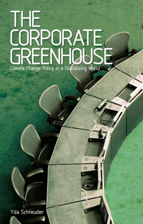 Cover of the book The Corporate Greenhouse by Doctor Yda Schreuder, Zed Books