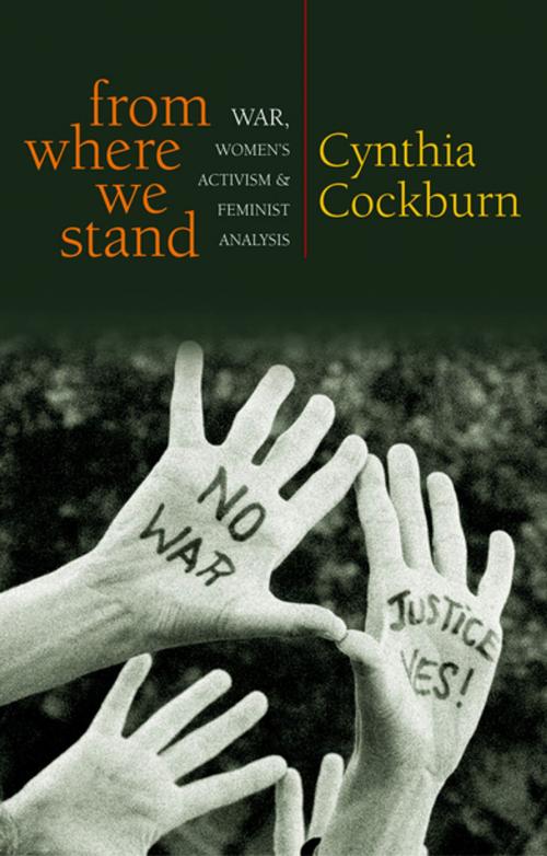 Cover of the book From Where We Stand by Cynthia Cockburn, Zed Books