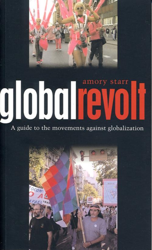 Cover of the book Global Revolt by Amory Starr, Zed Books