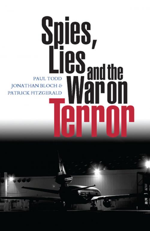 Cover of the book Spies, Lies and the War on Terror by Paul Todd, Jonathan Bloch, Patrick Fitzgerald, Zed Books