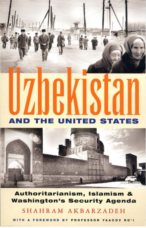 Cover of the book Uzbekistan and the United States by Shahram Akbarzadeh, Zed Books