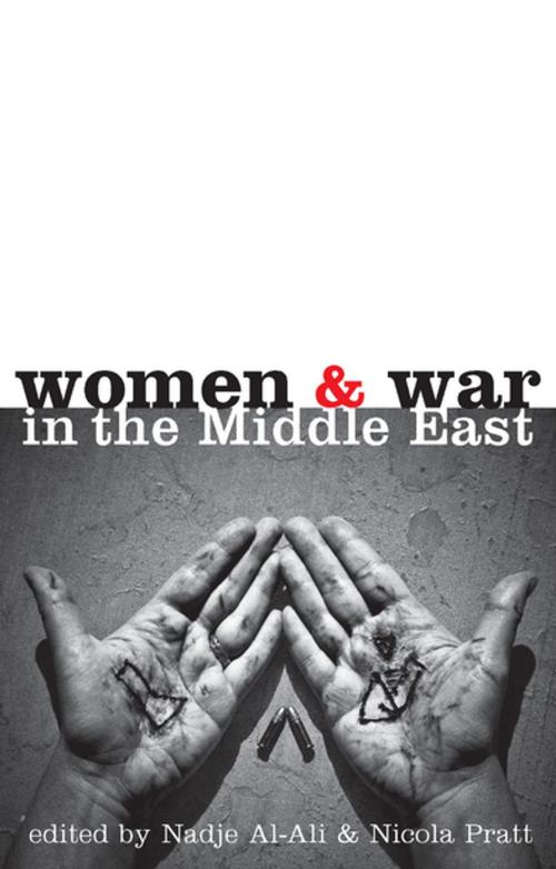 Cover of the book Women and War in the Middle East by Isis Nusair, Riina Isotalo, Shahrzad Mojab, Spike Peterson, Sophie Richter-Devroe, Martina Kamp, Zed Books