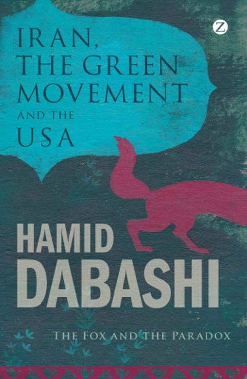 Cover of the book Iran, the Green Movement and the USA by Hamid Dabashi, Zed Books
