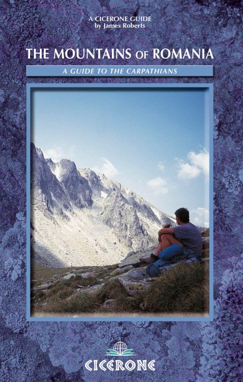 Cover of the book The Mountains of Romania by James Roberts, Cicerone Press