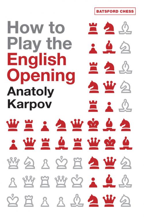 Cover of the book How to Play the English Opening by Anatoly Karpov, Pavilion Books