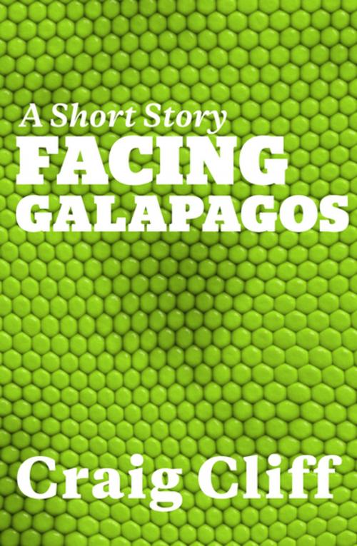 Cover of the book Facing Galapagos by Craig Cliff, Penguin Random House New Zealand