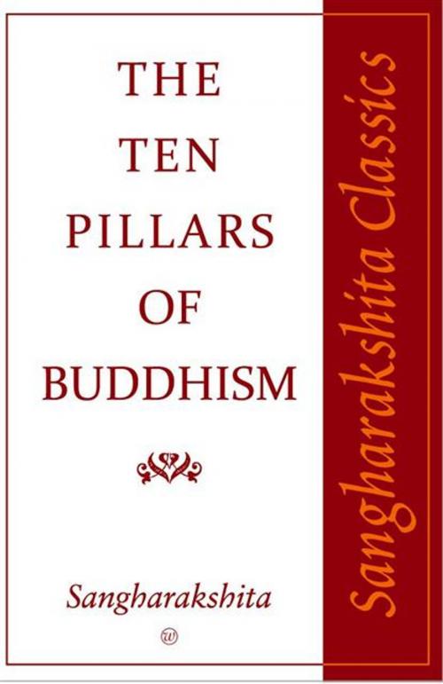 Cover of the book Ten Pillars of Buddhism by Sangharakshita, Windhorse Publications Ltd