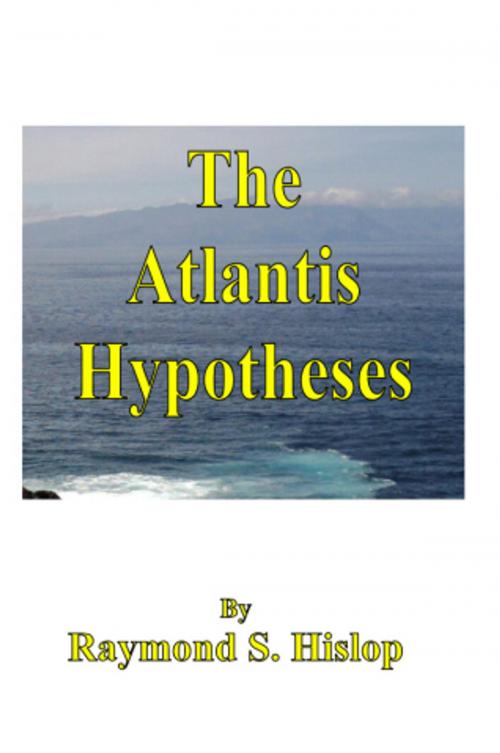 Cover of the book The Atlantis Hypotheses by Raymond Hislop, ShieldCrest