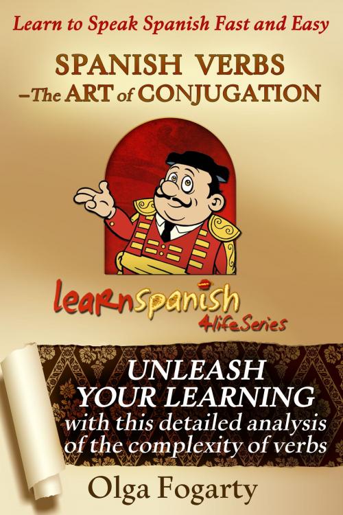 Cover of the book Spanish Verbs - The Art of Conjugation by Olga Fogarty, Perceptum Infinitum Publishing