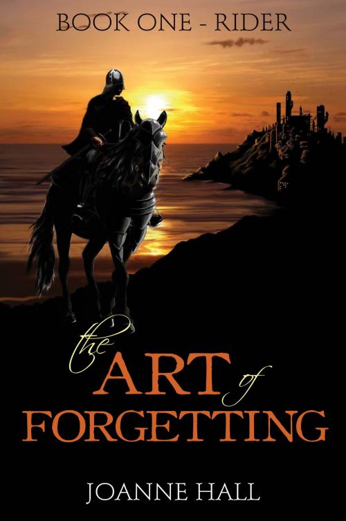 Cover of the book The Art of Forgetting:Rider by Joanne Hall, Kristell Ink