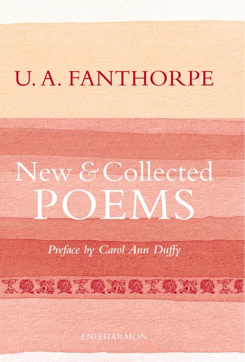 Cover of the book New and Collected Poems by U.A. Fanthorpe, Enitharmon Press