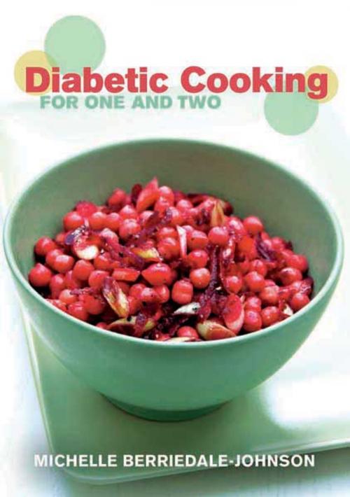 Cover of the book Diabetic Cooking for One and Two by Michelle Berriedale-Johnson, Grub Street Cookery