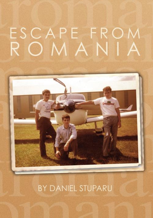 Cover of the book Escape from Romania by Daniel Stuparu, Vivid Publishing