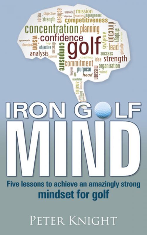 Cover of the book Iron Golf Mind by Peter Knight, Australian eBook Publisher