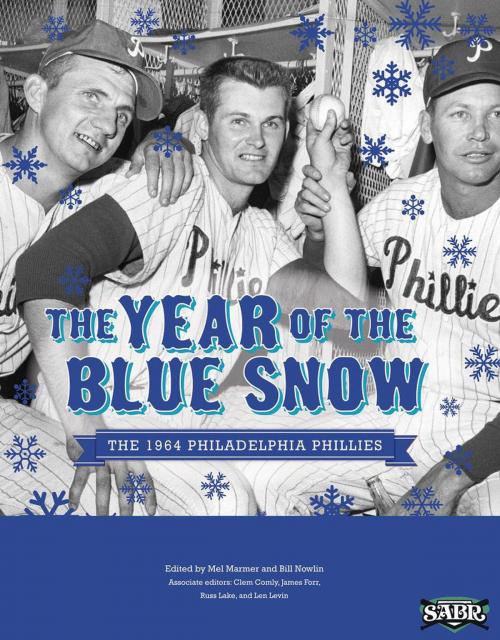 Cover of the book The Year of the Blue Snow: The 1964 Philadelphia Phillies by Society for American Baseball Research, Society for American Baseball Research