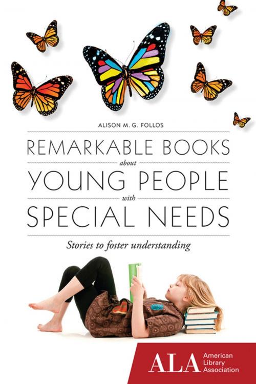 Cover of the book Remarkable Books About Young People with Special Needs by Alison Follos, Huron Street Press