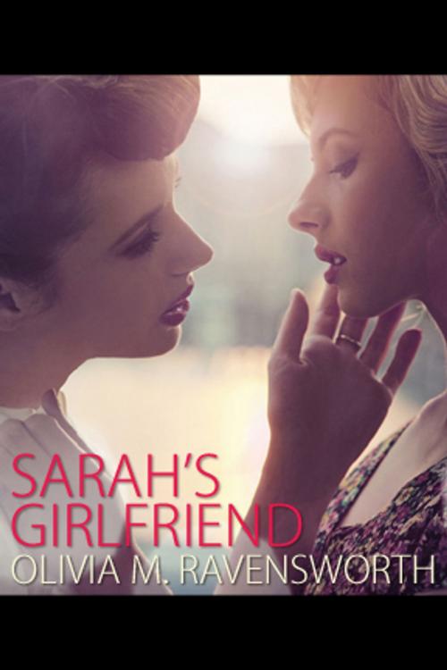 Cover of the book Sarah's Girlfriend by Olivia M. Ravensworth, Pink Flamingo