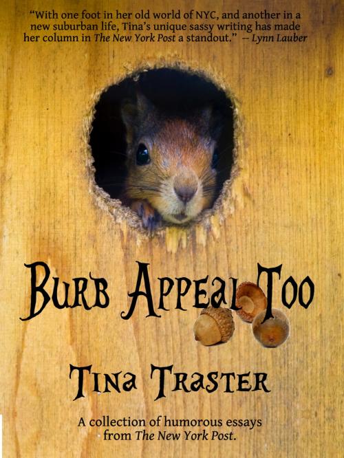 Cover of the book Burb Appeal Too by Tina Traster, Hen House Press, LLC