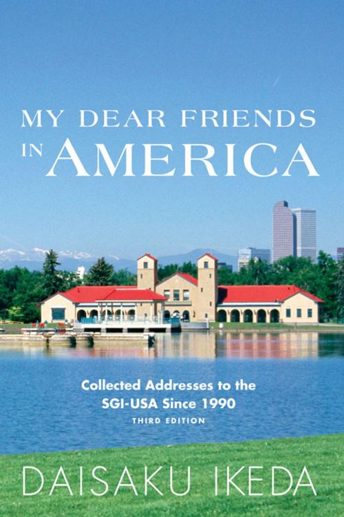 Cover of the book My Dear Friends in America by Daisaku Ikeda, Middleway Press
