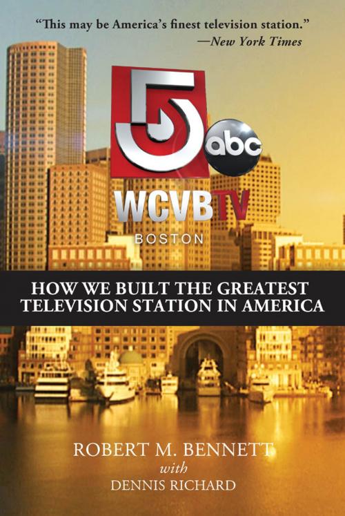 Cover of the book WCVB-TV Boston by Robert Bennett, Dunham Books